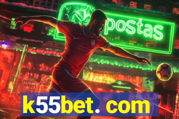 k55bet. com