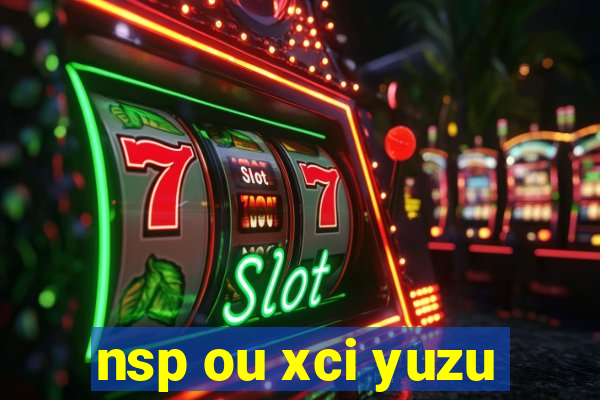 nsp ou xci yuzu