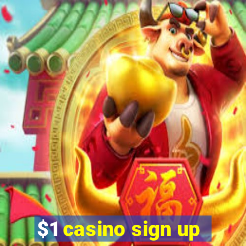 $1 casino sign up