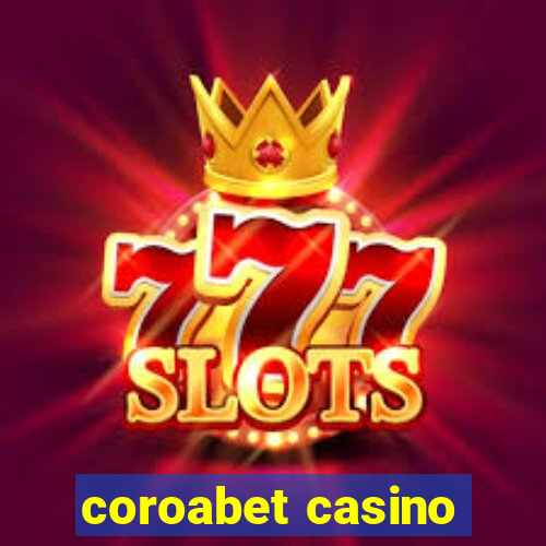 coroabet casino