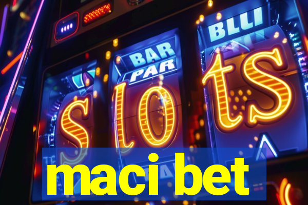 maci bet