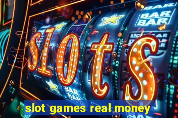 slot games real money