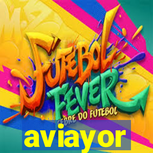 aviayor