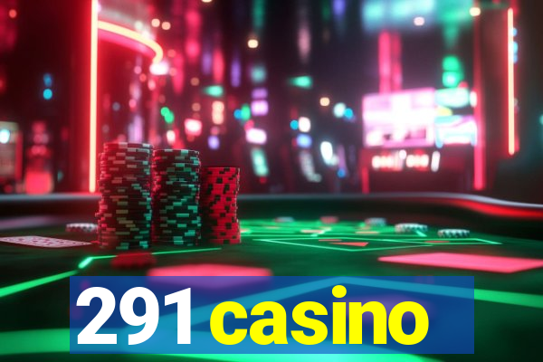 291 casino