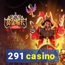 291 casino