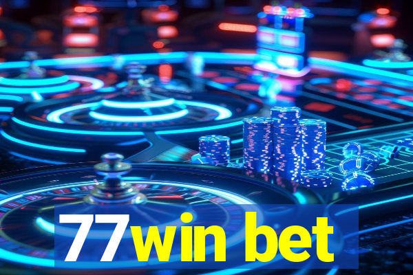 77win bet