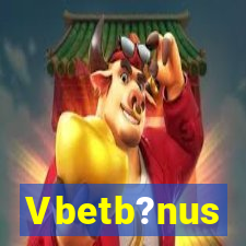 Vbetb?nus