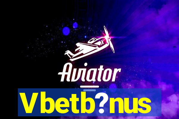 Vbetb?nus