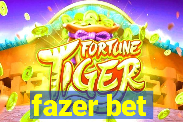 fazer bet