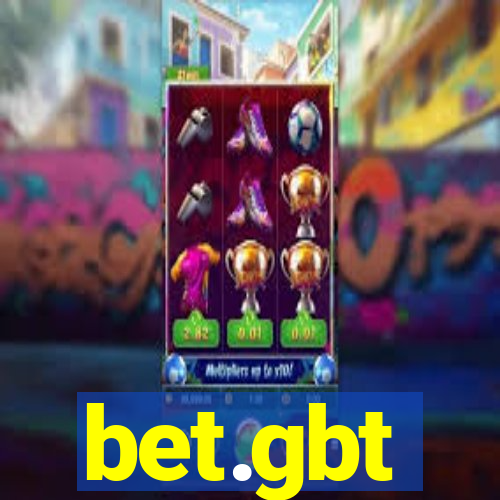 bet.gbt