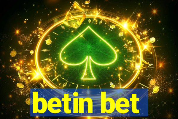 betin bet