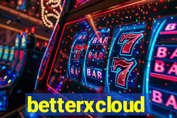 betterxcloud