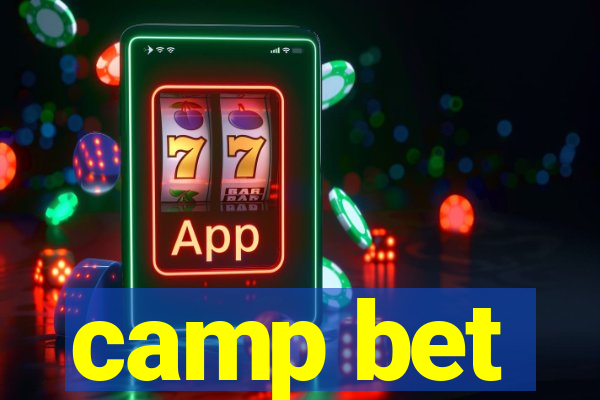 camp bet