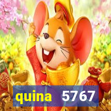 quina 5767 resultado de hoje