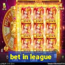 bet in league