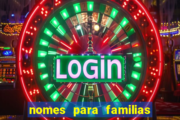 nomes para familias em jogos