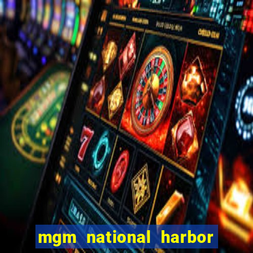 mgm national harbor casino review