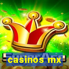 casinos mx