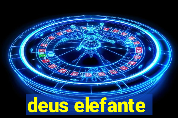 deus elefante