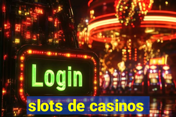 slots de casinos