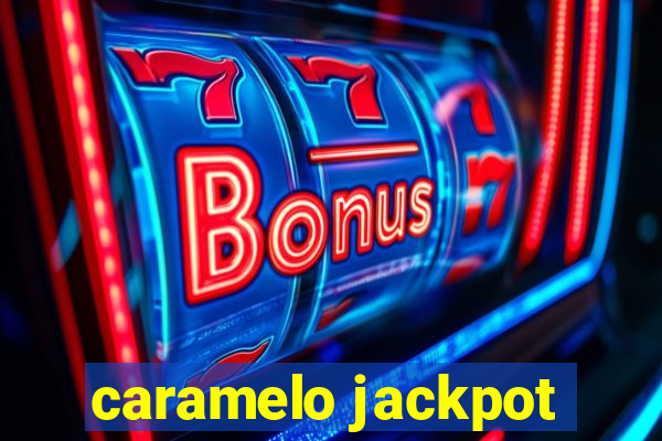 caramelo jackpot