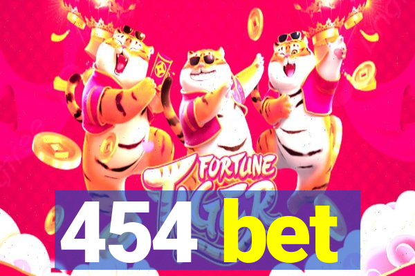 454 bet