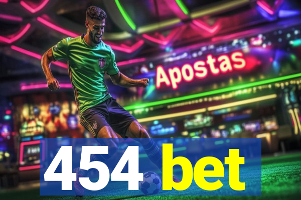 454 bet