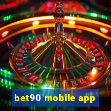 bet90 mobile app