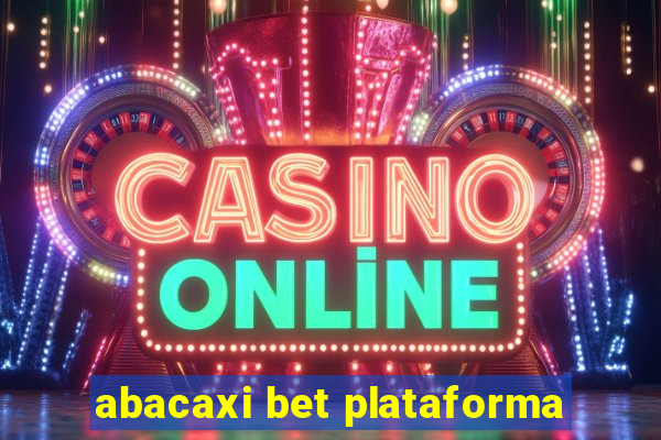 abacaxi bet plataforma