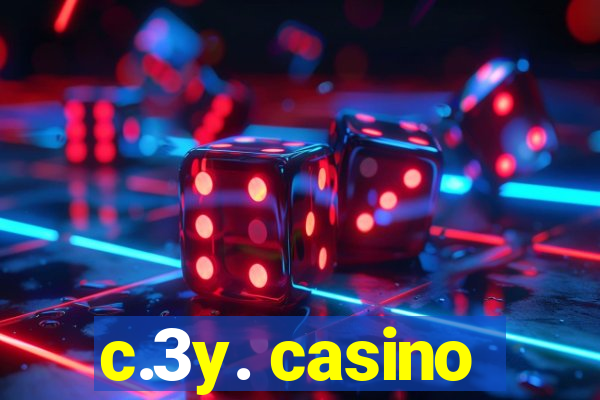 c.3y. casino