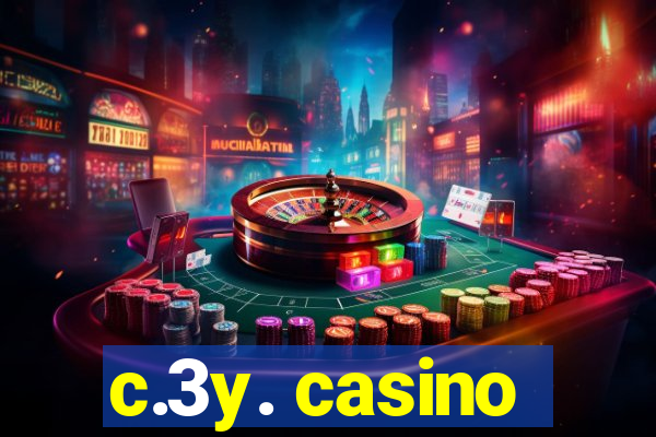 c.3y. casino