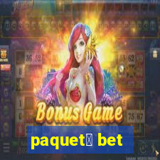 paquet谩 bet