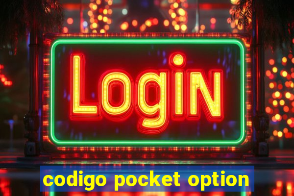 codigo pocket option