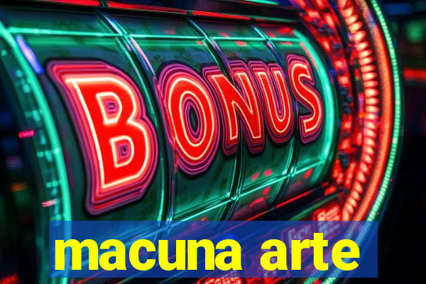 macuna arte