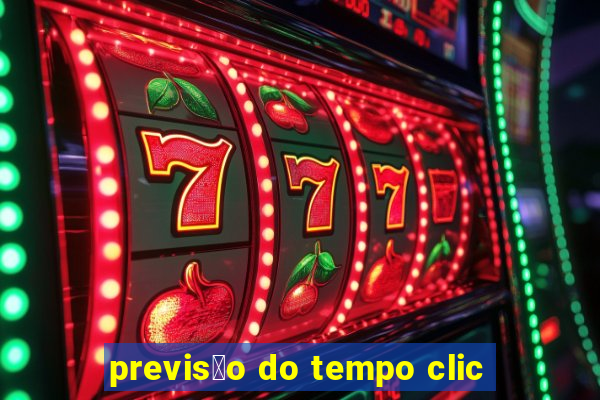 previs茫o do tempo clic