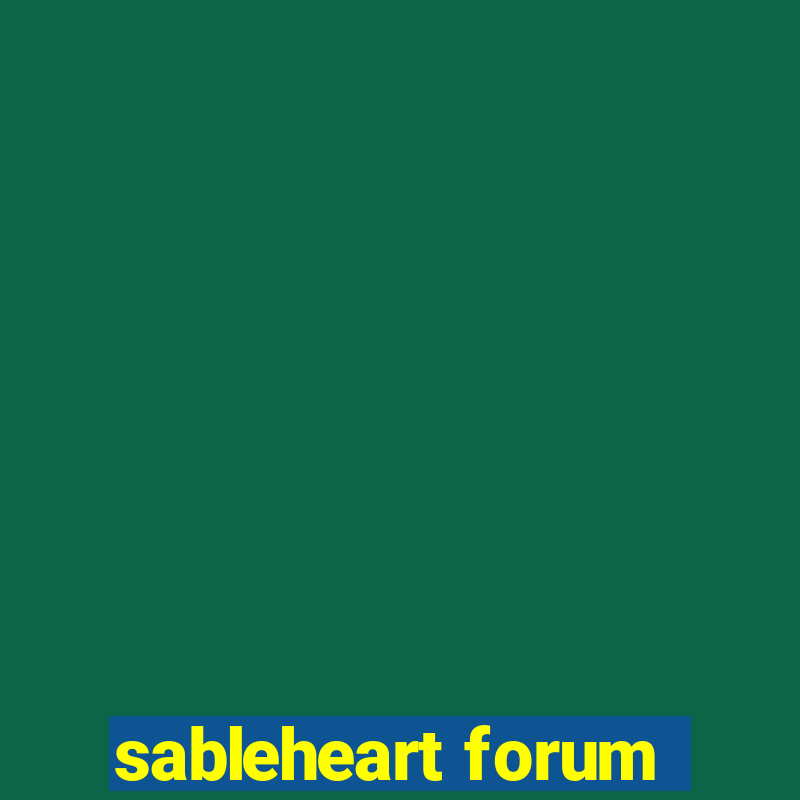 sableheart forum