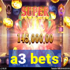 a3 bets