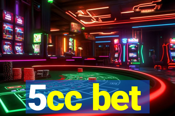 5cc bet