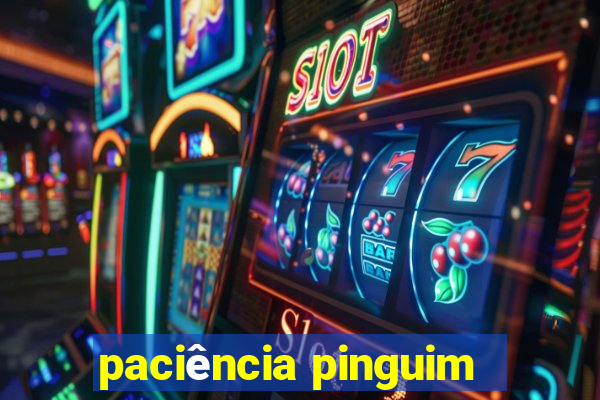 paciência pinguim