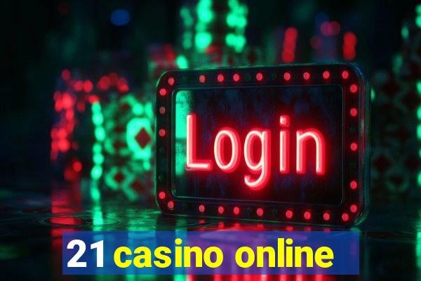 21 casino online