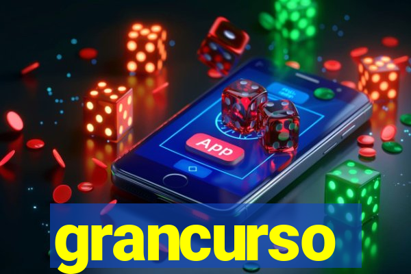 grancurso