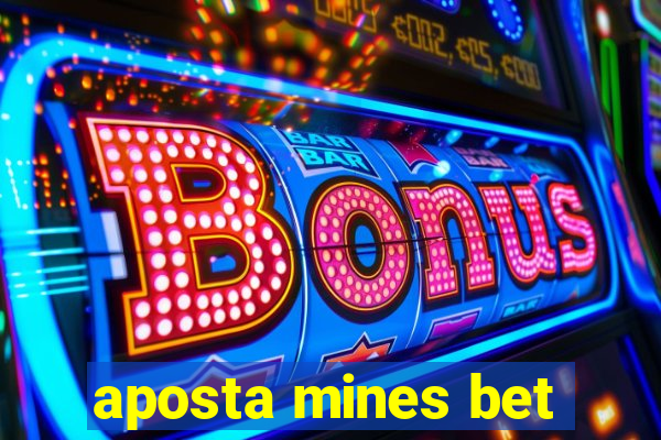 aposta mines bet