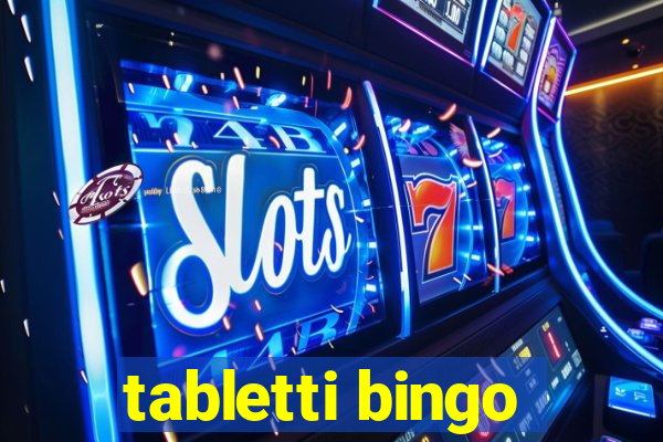 tabletti bingo