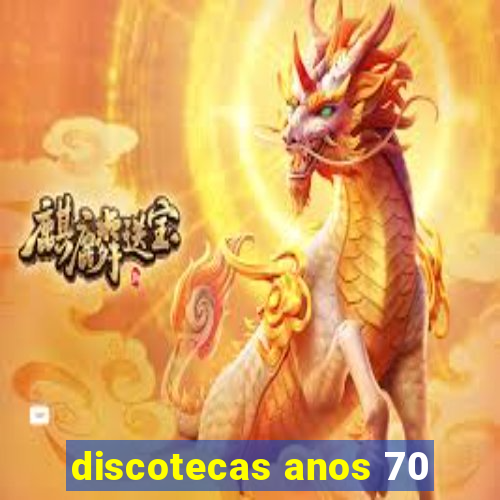 discotecas anos 70