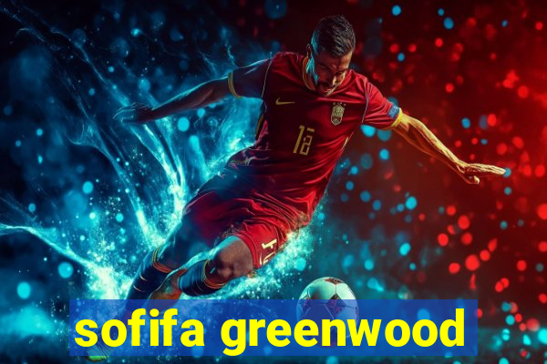 sofifa greenwood