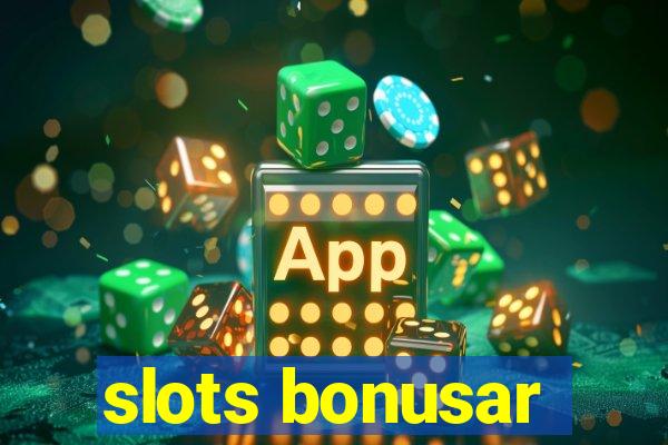 slots bonusar