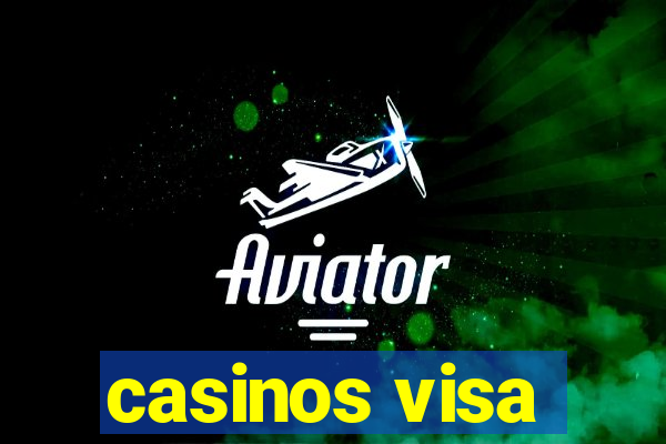 casinos visa