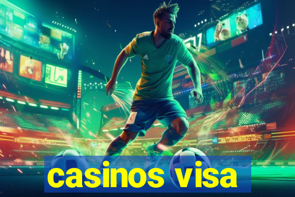 casinos visa