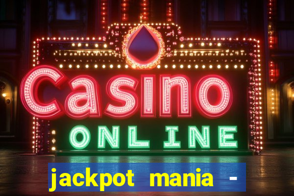 jackpot mania - vegas slots