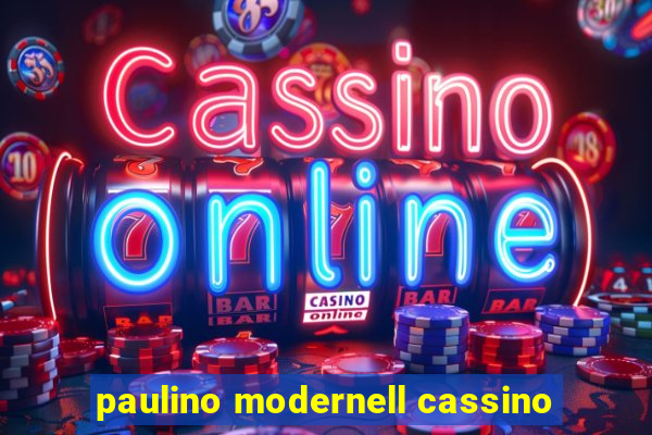 paulino modernell cassino